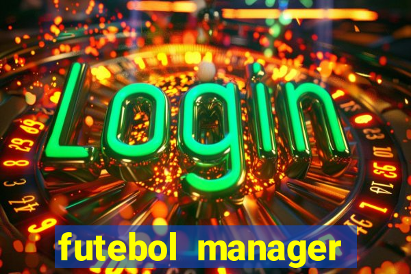 futebol manager offline para android